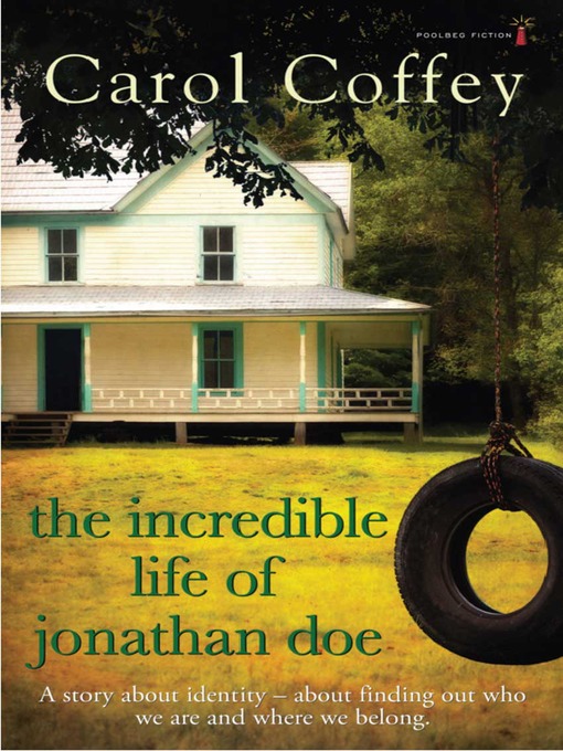 Title details for The Incredible Life of Jonathan Doe by Carol Coffey - Available